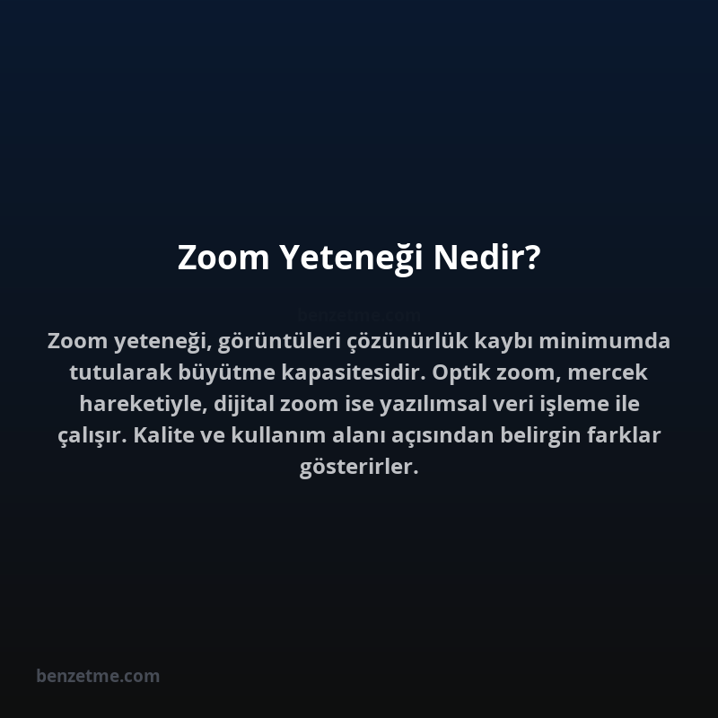 Zoom Yeteneği Nedir?