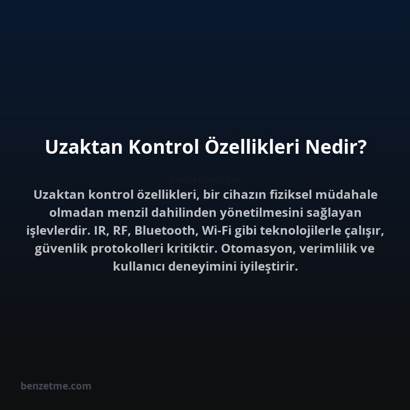 Uzaktan Kontrol Özellikleri Nedir?