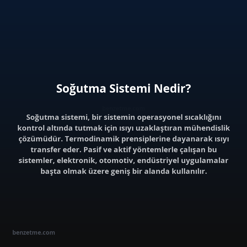 Soğutma Sistemi Nedir?