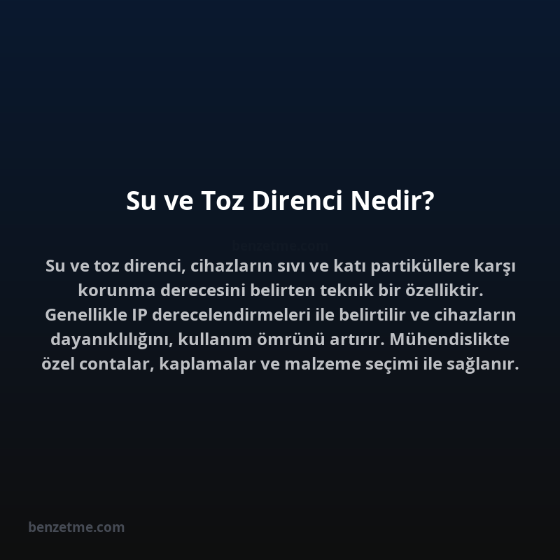 Su ve Toz Direnci Nedir?