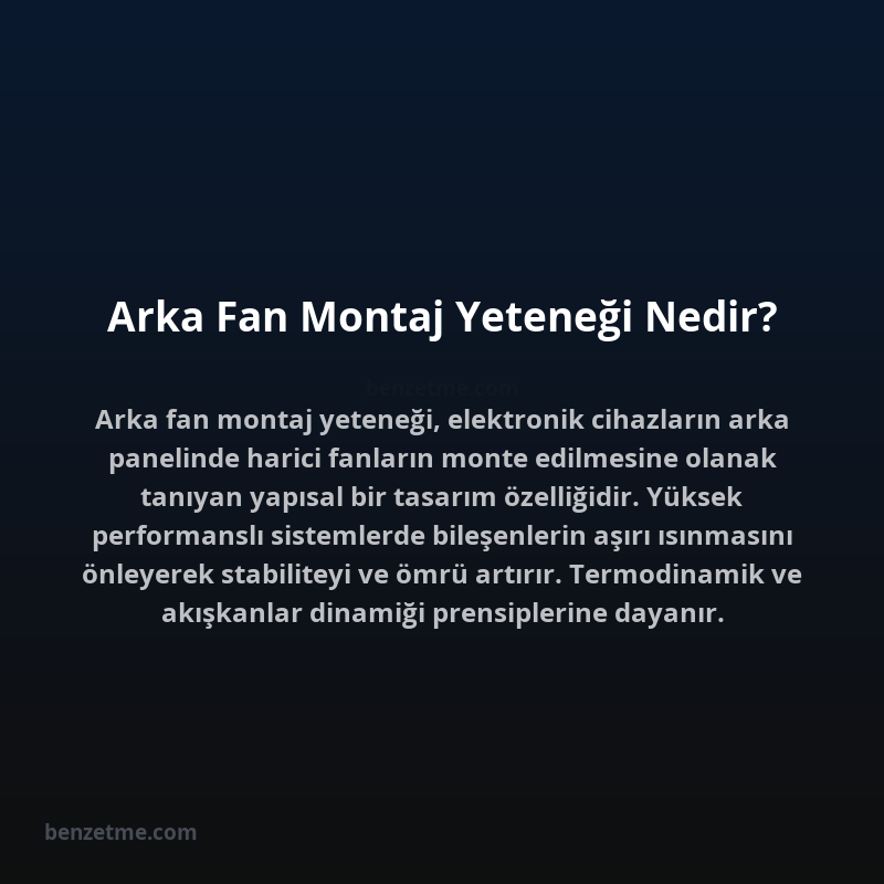 Arka Fan Montaj Yeteneği Nedir?