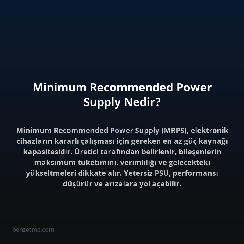 Minimum Recommended Power Supply Nedir?