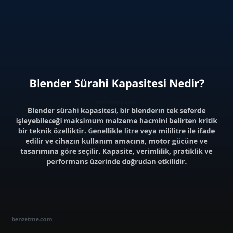 Blender Sürahi Kapasitesi Nedir?