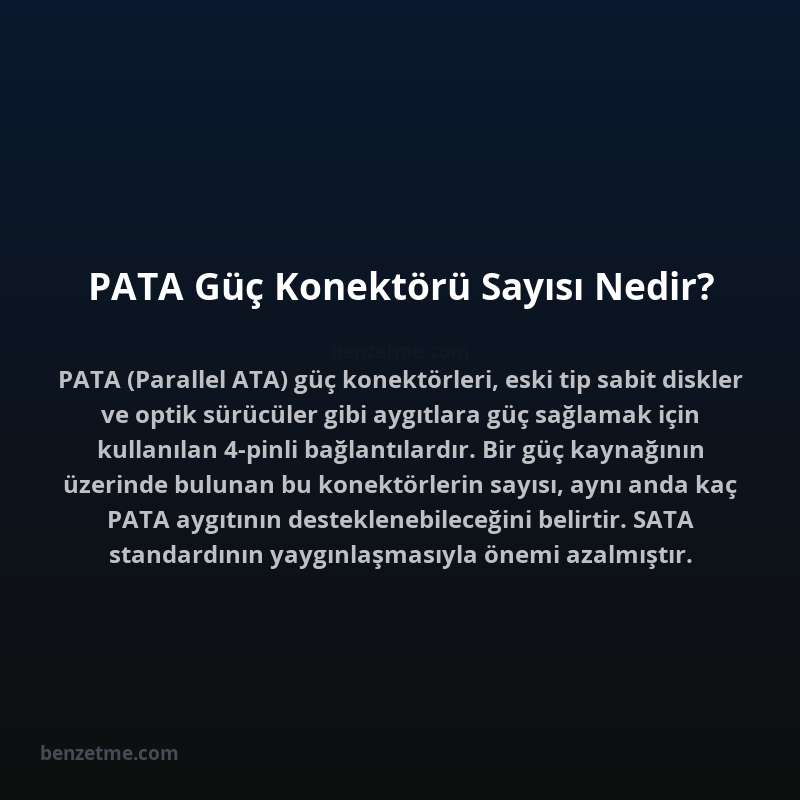 PATA Güç Konektörü Sayısı Nedir?