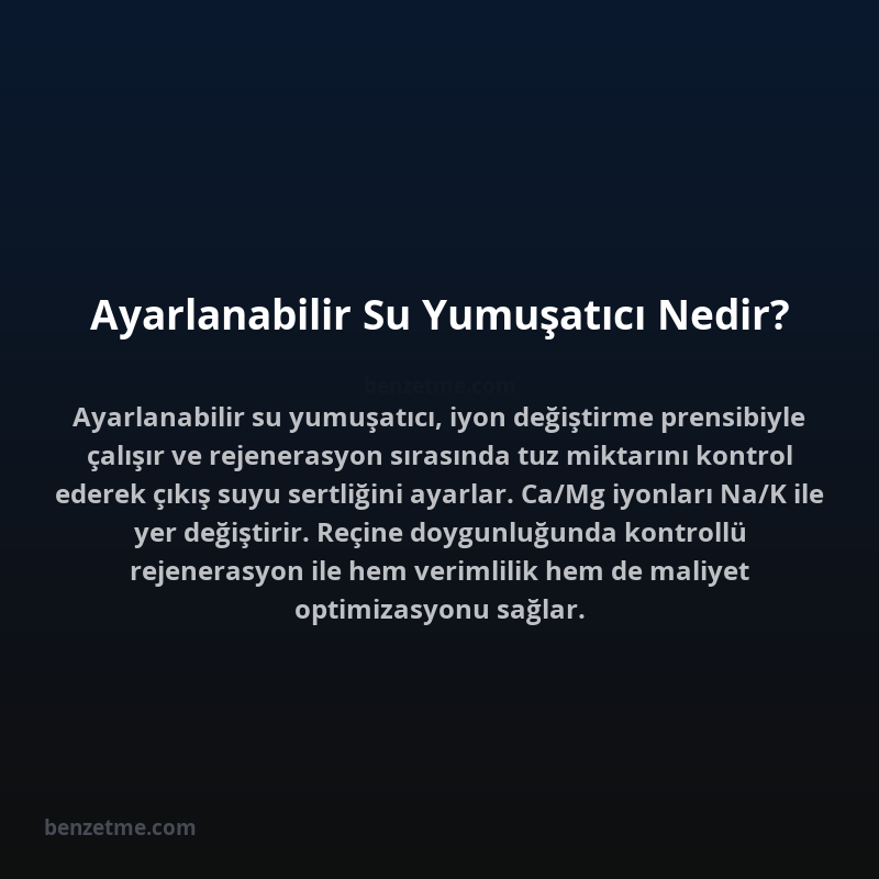 Ayarlanabilir Su Yumuşatıcı Nedir?