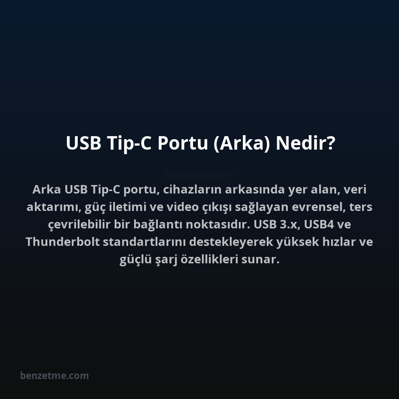 USB Tip-C Portu (Arka) Nedir?