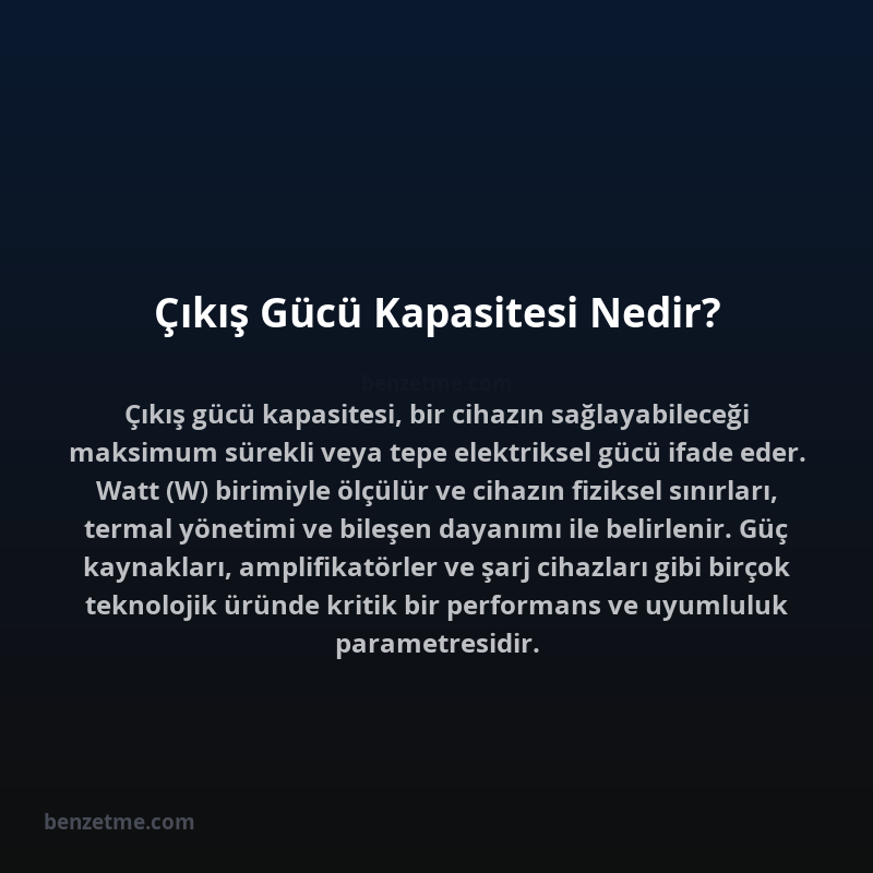 Çıkış Gücü Kapasitesi Nedir?