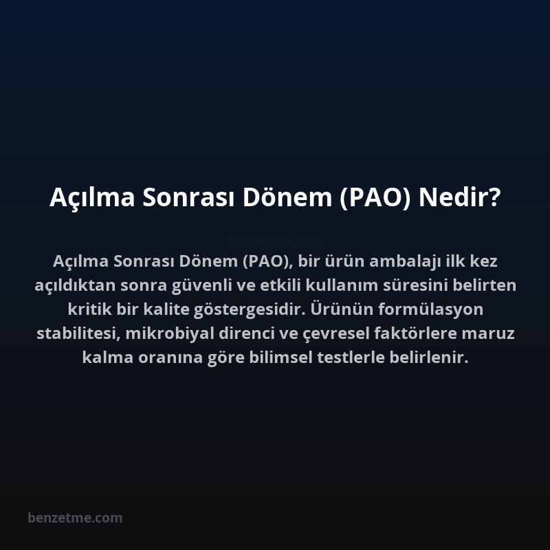 Açılma Sonrası Dönem (PAO) Nedir?