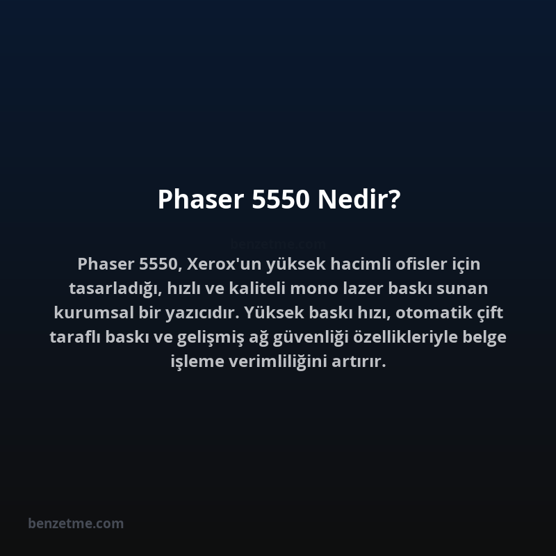 Phaser 5550 Nedir?