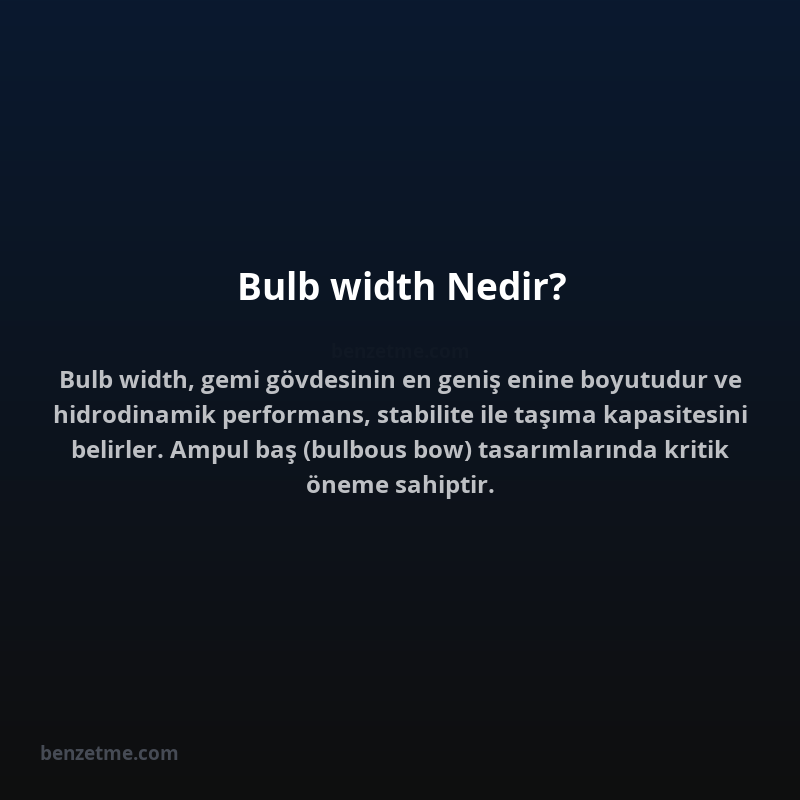 Bulb width Nedir?