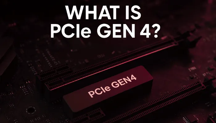 PCIe نسل چهارم (Gen 4) چیست؟